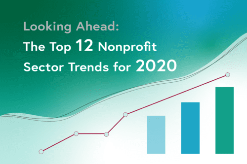 Looking Ahead: The Top 12 Nonprofit Sector Trends for 2020