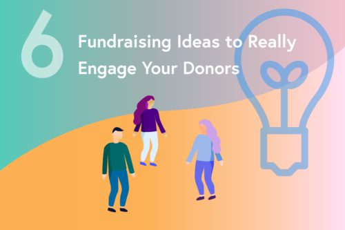 6 Group Fundraising Ideas to Really Engage Your Donors