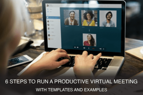 6 Steps to Run a Productive Virtual Meeting with Templates and Examples