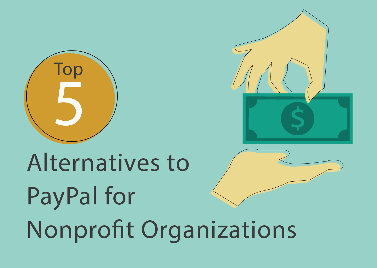 Top 5 Alternatives to PayPal for Nonprofits