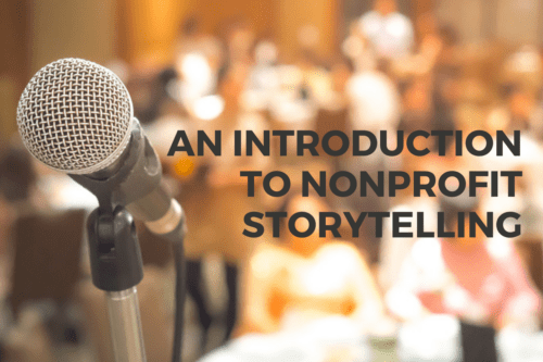 An Introduction to Nonprofit Storytelling