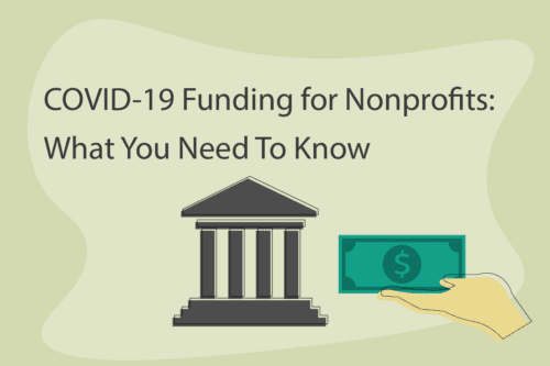 COVID-19 Funding for Nonprofits: What You Need To Know [Updated]