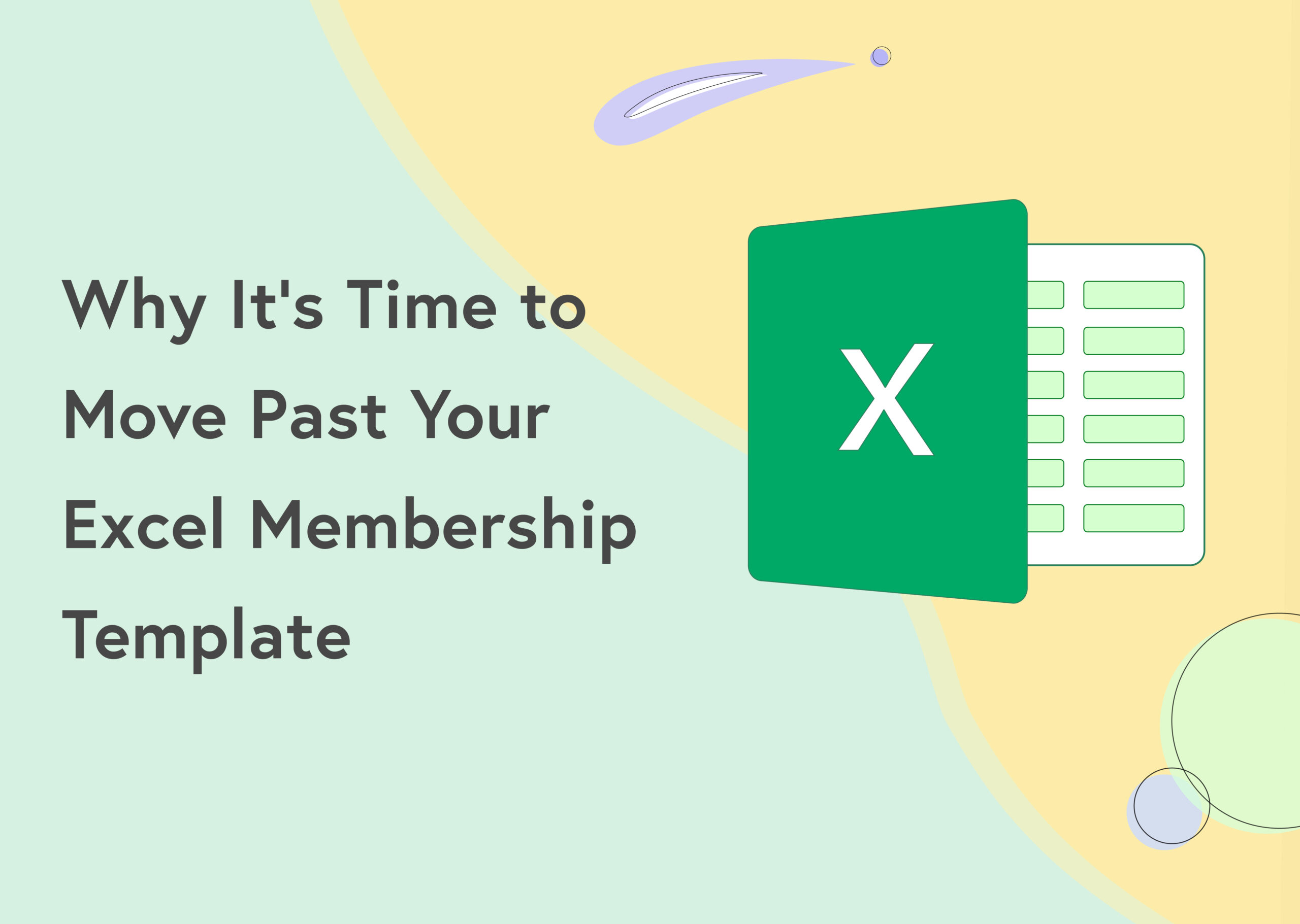 Why It's Time to Move Past Your Excel Membership Template