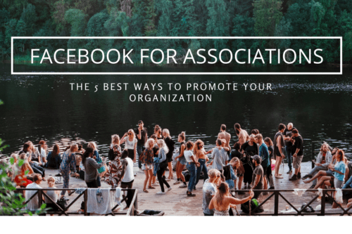 Facebook for Associations: The 5 Best Ways to Promote Your Organization