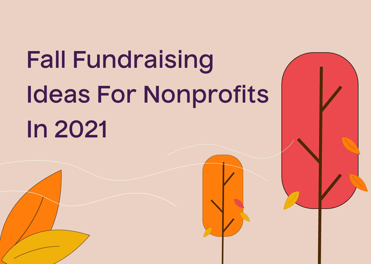 Fall Fundraising Ideas For Nonprofits In 2021