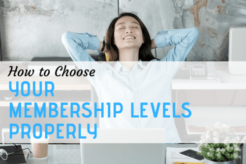 The 10 Most Popular Membership Management SoftwaresHow to Choose Your Membership Levels Properly