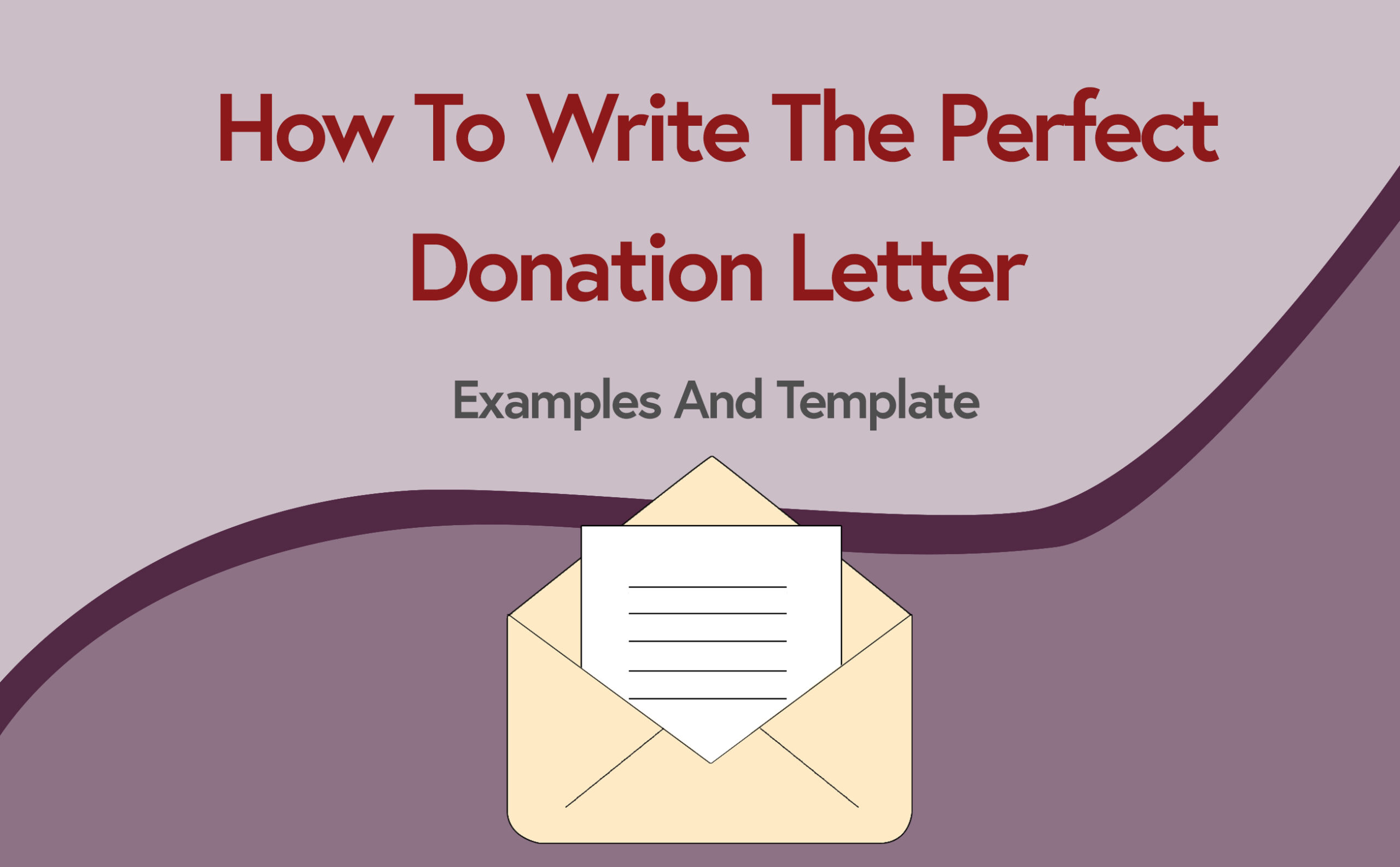 How to Write the Perfect Donation Letter (+ Examples & Template)