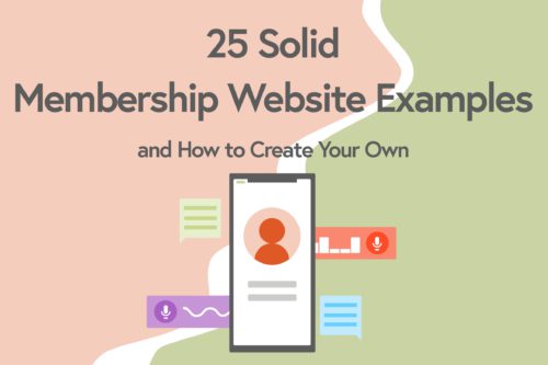 25 Solid Membership Website Examples & How to Create Your Own