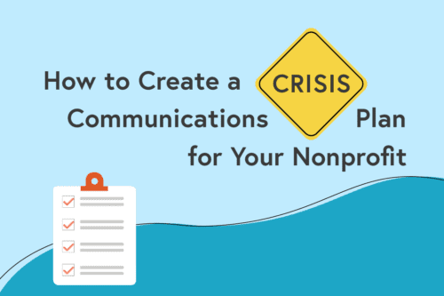 How to Create a Crisis Communications Plan for Your Nonprofit