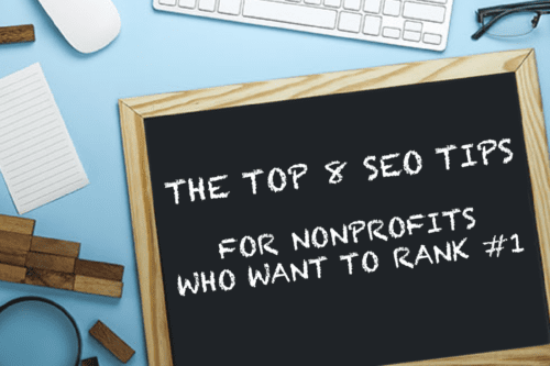 The Top 8 SEO Tips for Nonprofits Who Want to Rank #1