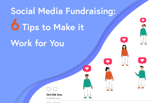 Social Media Fundraising: 6 Tips to Make It Work for You