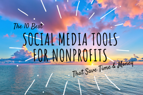 The Best Social Media Tools for Nonprofits in 2022