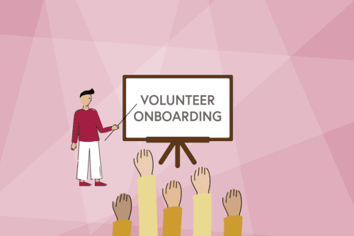 7 Reasons Why You Need a Volunteer Onboarding Process