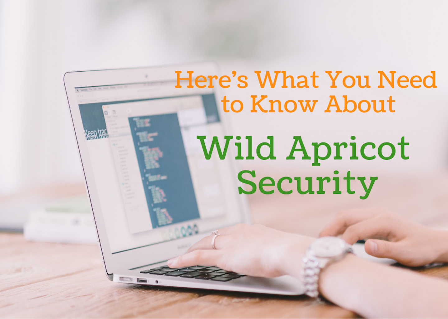 Here’s What You Need to Know About WildApricot Security
