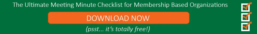 Click here to download a meeting minutes checklist and template